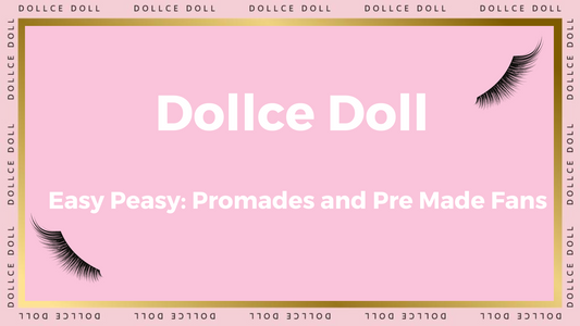 Easy Peasy: Dollce Doll- ProMades&Pre Made Fans